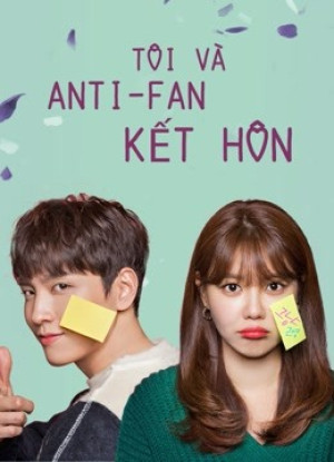 Tôi Và Anti-fan Kết Hôn